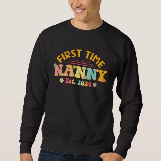 Sweatshirt First time Nanny Pregnancy Mothers Day Soon to be (Devant)