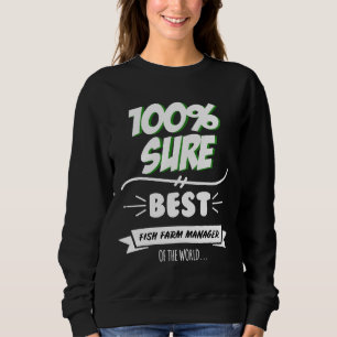 Sweatshirt Fish Farm Manager Slogan Hobby Travailleur Travail