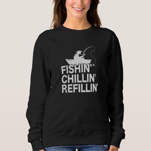 Sweatshirt Fishin Chillin Refillin - Pêche chanceuse (Devant)