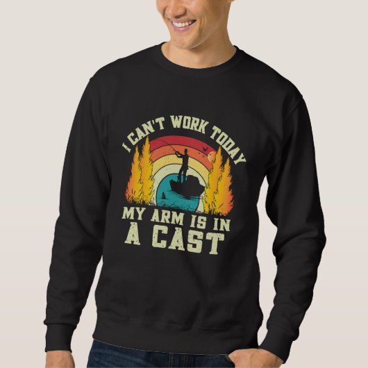 Sweatshirt Fishing Bass Fish Fisherman I Can't Work Today Fat (Devant)