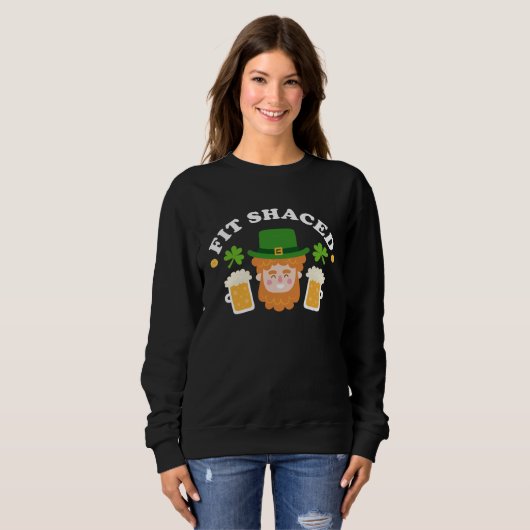 Sweatshirt Fit Schaced St Patrick s Day Drinking Drunk Beer (Devant entier)