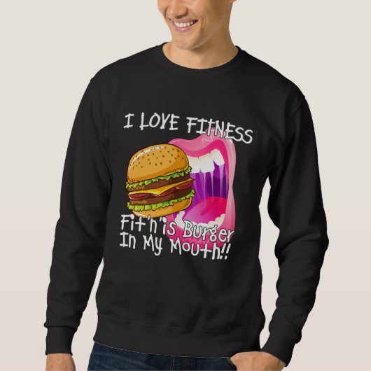 Sweatshirt Fitness Burger In My Mouth  Gym and Workout (Devant)