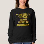Sweatshirt Fitness Doesnt Age Workout Motivational Quote Gym (Devant)