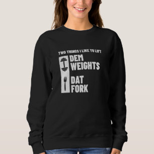 Sweatshirt Fitness Gym Mème - Bodybuilder d'haltérophilie - T