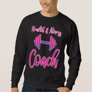 Sweatshirt Fitness pour femmes - Health Fitness Coach - Perso
