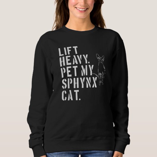 Sweatshirt Fitness Workout Lift Heavy Pet My Sphynx Cat 1 (Devant)