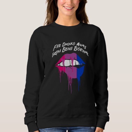 Sweatshirt Five Drinks Away from Bisexual Bi LGBTQ Bi Pride L (Devant)