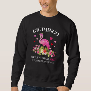 Sweatshirt Flamingo Gigigimingo Like A Normaux Gigi Grandma