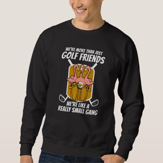 Sweatshirt Flamingo Plus que des amis de golf (Devant)