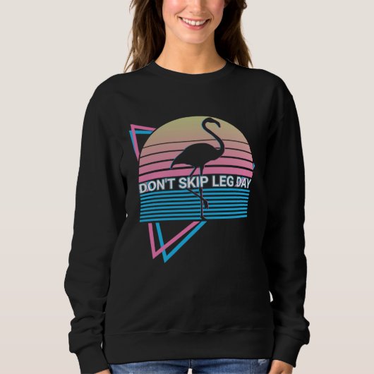 Sweatshirt Flamingo Retro Fitness Lifting Don t Skip Leg Day (Devant)