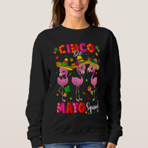 Sweatshirt Flamingo Squad Cinco De Mayo Squad Mexican Fiesta
