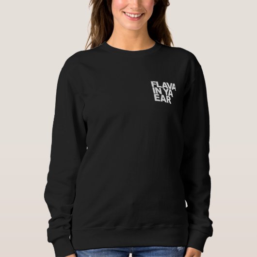 Sweatshirt Flava Dans Ton Oreille (Devant)