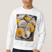Sweatshirt Fleur avec devis (Devant)