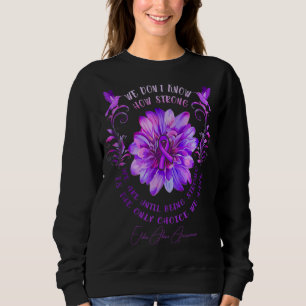Sweatshirt Fleur Nous ne savons pas à quel point nous sommes 