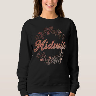 Sweatshirt Fleurs Roses de Midwifery Doula Baby Catcher Pregn