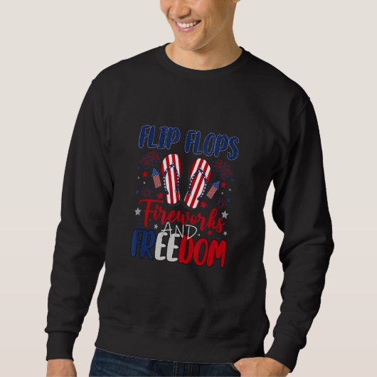 Sweatshirt Flip Flops Fireworks Et Liberté Drapeau Américain (Devant)