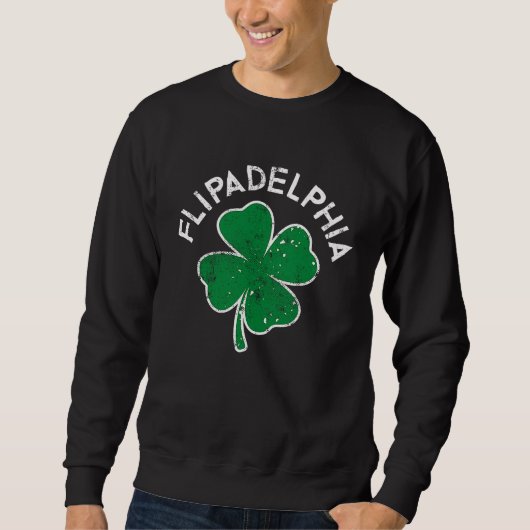 Sweatshirt Flipadelphia Philadelphia Lucky C St Patrick's Day (Devant)