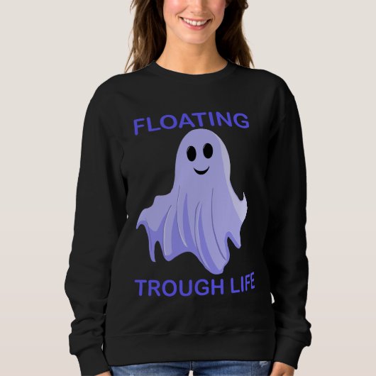 Sweatshirt Floating Through Life Cute Ghost (Devant)