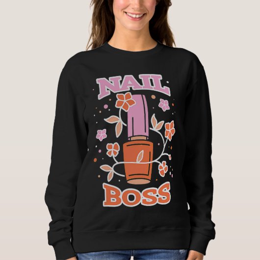 Sweatshirt Floral Nail Boss Tech Manicure Polished Gel Artist (Devant)