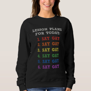 Sweatshirt Florida Gay Dit Gay Plans De Leçons Pour Aujourd'H