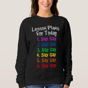 Sweatshirt Florida Gay Dit Gay Plans De Leçons Pour Aujourd'H