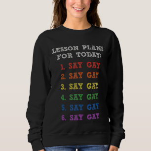 Sweatshirt Florida Gay Dit Gay Plans De Leçons Pour Aujourd'H