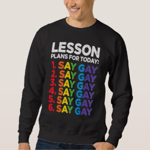 Sweatshirt Florida Gay Dit Gay Plans De Leçons Pour Aujourd'H
