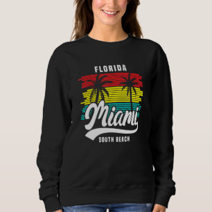 Sweatshirt Floride Miami South Beach Floride Sumer Miami Beac