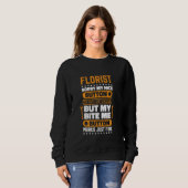 Sweatshirt Florist Bite Me Bouton Works Flower Floral Arrange (Devant entier)
