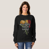 Sweatshirt Florists Help Make Life Beautiful Gardener Botanic (Devant entier)