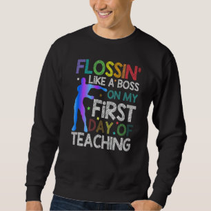 Sweatshirt Flossin Comme Un Patron Lors De Mon Premier Jour D