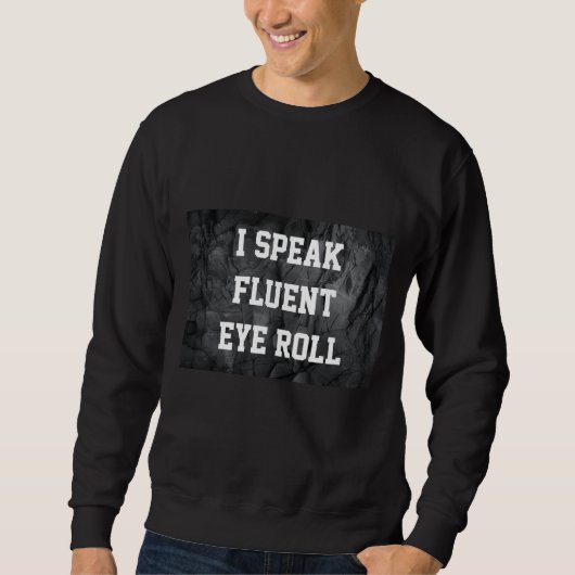 Sweatshirt Fluent Eye Roll Edit (Devant)