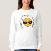 Sweatshirt "Fluent in Emoji and Sarcasm" Drôle Femmes (Devant)