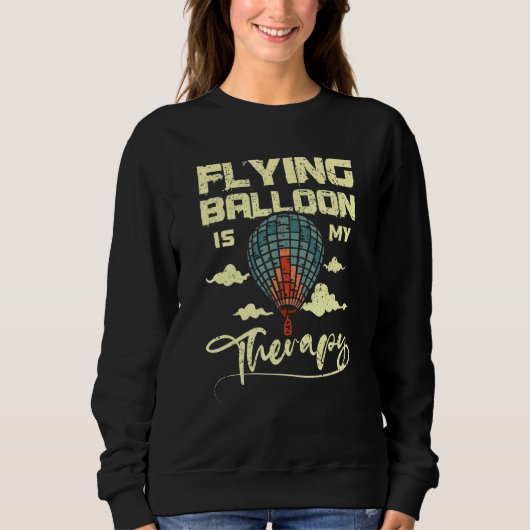 Sweatshirt Flying balloon is my therapy (Devant)
