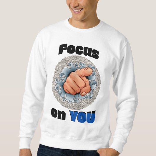 Sweatshirt Focus on YOU (Devant)
