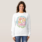 Sweatshirt Focus Sur Le Bon Message Positif Retro (Devant entier)
