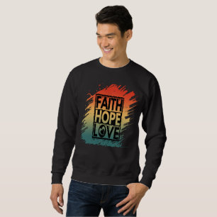 SWEATSHIRT FOI ESPOIR AMOUR VERSE INSPIRANT MOTIVATIONNEL