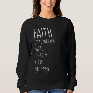 Sweatshirt Foi Religieux Croyant chrétien Inspiration C