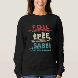 Sweatshirt Foil Saber Définition Drôle Ventilateurs d'escrime