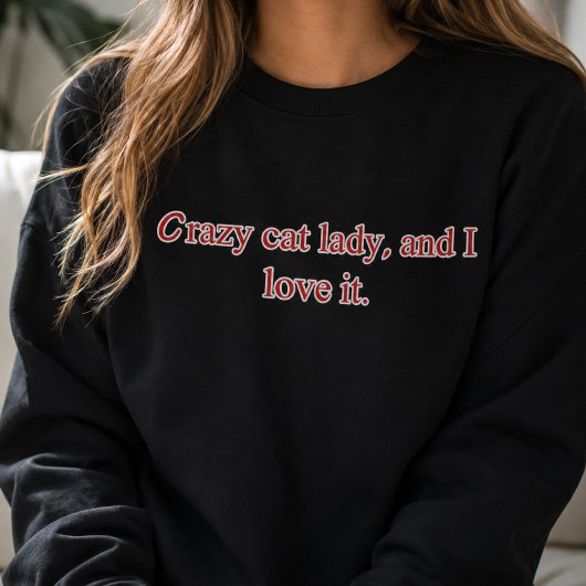 Sweatshirt Folle de chats et j'adore ça