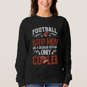 Sweatshirt Football cool Step-Maman D'Un Joueur De Football S