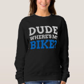 Sweatshirt For A Cyclist &  Mountain Biker (Devant)