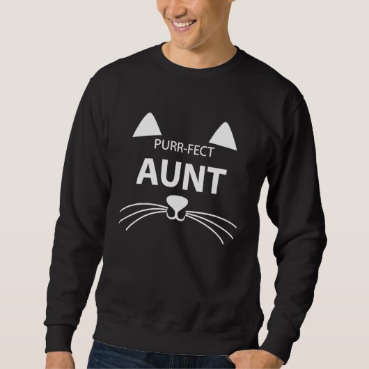 Sweatshirt for Best Aunt Purr fect Aunt Cat With A Cute (Devant)