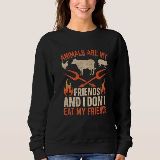 Sweatshirt For Plant Powered vegan people animals are my frie (Devant)