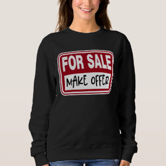 Sweatshirt For Sale Sign Make Offer Available  Graphic