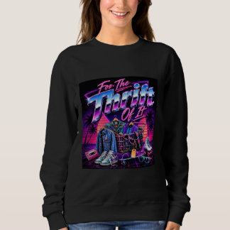 Sweatshirt For the Thrift of It Retro Thrift Shopping Graphic