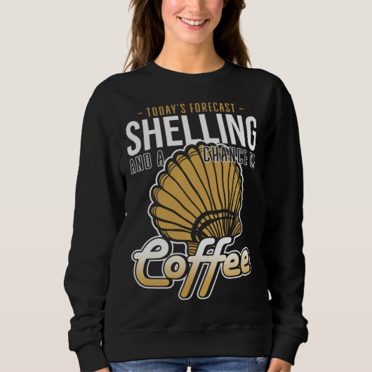Sweatshirt Forecast Shelling And Coffee Beach Shelling (Devant)