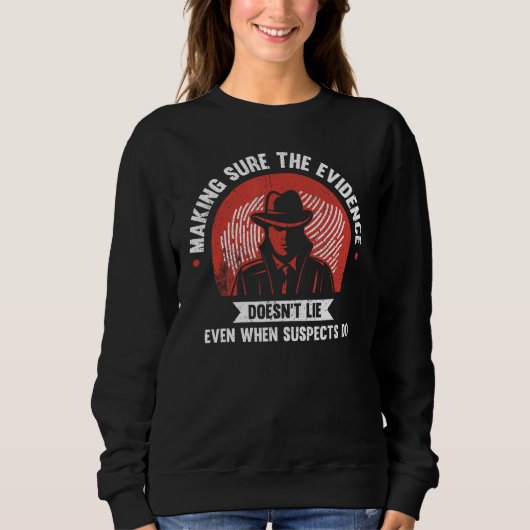 Sweatshirt Forensic Scientist (Devant)