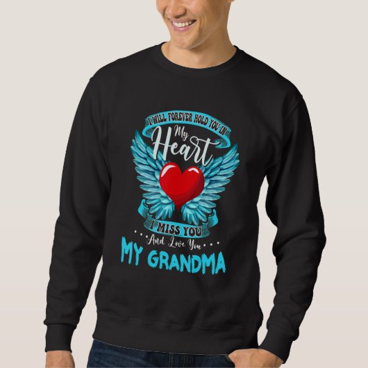 Sweatshirt Forever Hold My Grandma In My Heart Missed You In (Devant)
