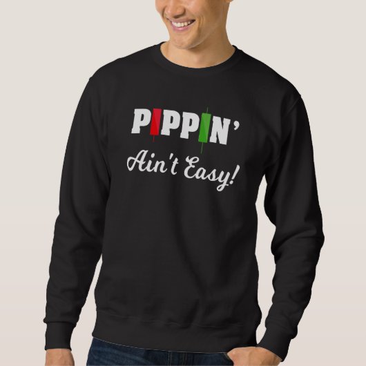 Sweatshirt Forex Pippin n'est pas facile (Devant)
